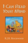 Image for I Can Read Your Mind