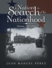 Image for Nation in Search of Its Nationhood: Panama, 1912-1941