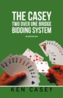 Image for THE CASEY TWO OVER ONE BRIDGE BIDDING SYSTEM: 6th EDITION 2024
