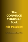 Image for CONVINCE YOURSELF Book: It is Possible!