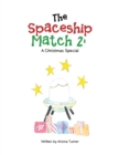 Image for Spaceship Match 2:: A Christmas Special