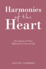 Image for Harmonies of the Heart: The Tapestry of Time: Reflections on Love and Life