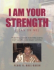 Image for I Am Your Strength: (Lean On Me)