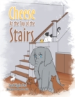 Image for Cheese At the Top of the Stairs