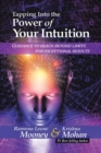 Image for Tapping Into The Power of Your Intuition: Guidance To Reach Beyond Limits for Exceptional Results