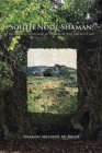 Image for South Node Shaman; Ireland to Scotland in search of the Druid&#39;s Cave