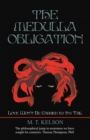 Image for Medulla Obligation: Love Won&#39;t Be Carried by Its Tail