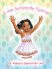 Image for I Am Somebody Special