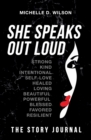 Image for She Speaks Out Loud: The Story Journal