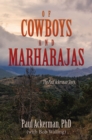 Image for OF COWBOYS AND MARHARAJAS : The Paul Ackerman Story: The Paul Ackerman Story