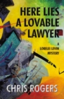 Image for Here Lies a Lovable Lawyer: A Lorelei Levin Mystery