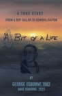 Image for A Bit Of A Life: From A Boy Sailor To Demobilisatio