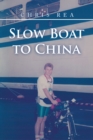 Image for Slow Boat to China