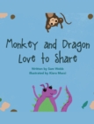 Image for Monkey and Dragon Love to Share