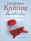 Image for Upsidedown Knitting Australia: Dolls Clothes Knitted on Straight Needles