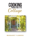 Image for Cooking Through Time At The Cottage