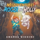 Image for The Misadventures of Roger and Holly