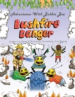 Image for Adventures with Bobbie Bee - Bushfire Danger: Bushfire Danger