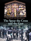 Image for The Spear the Cross and the Gun: Milingimbi Yolngu History With the Arrival of Mission and Government