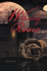 Image for Withering Roses