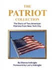 Image for The Patriot Collection : The Story of Two American Patriots from New York City