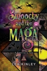Image for Smoochy and the Maga, A Familiar&#39;s Tale