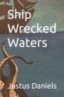 Image for Ship Wrecked Waters