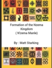 Image for Formation of the Nzema Kingdom : Nzema Manle