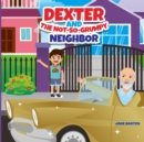 Image for Dexter and the Not-So-Grumpy Neighbor