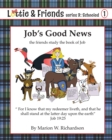 Image for Job&#39;s Good News : the friends study the book of Job