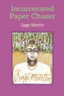 Image for Incarcerated Paper Chaser
