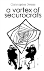Image for A Vortex of Securocrats