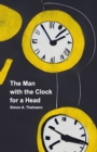 Image for The Man with the Clock for a Head