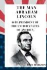 Image for The Man Abraham Lincoln