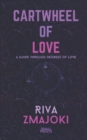 Image for Cartwheel of Love : A Guide through Degrees of Love