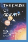 Image for The Cause of Gravity