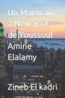 Image for Un Marocain a New york de Youssouf Amine Elalamy