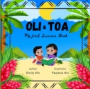 Image for Oli &amp; Toa : My First Samoan Book: English to Samoan Translations, Easy and Fun to Read