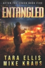 Image for Entangled : After the Crash Book 5: (A Thrilling Post-Apocalyptic Survival Series)