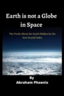 Image for Earth is not a Globe in Space
