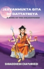 Image for Jeevanmukta Gita of Dattatreya : A Song of the Enlightened