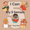 Image for I Can : My 5 Senses: Bilingual Children&#39;s Book Spanish