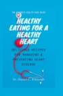 Image for Healthy Eating for a Healthy Heart