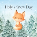 Image for Holly&#39;s Snow Day