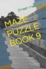 Image for Maze Puzzle Book 9