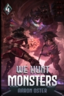 Image for We Hunt Monsters 4