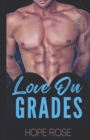 Image for Love On Grades : An Older Man Younger Woman Romance  (Love On Series Book 1)
