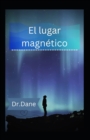 Image for El lugar magnetico