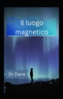 Image for Il luogo magnetico