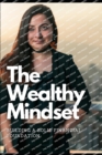 Image for The Wealthy Mindset : Building a Solid Financial Foundation